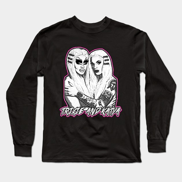 Black Metal Trixie And Katya Long Sleeve T-Shirt by Manut WongTuo